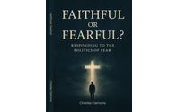 Faithful or Fearful: Book & Discussion by Charles Clemons LLC – Leadership Coaching & Chaplaincy-Based Consulting