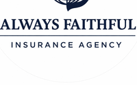 Property and casualty Insurance by Always Faithful Insurance Agency