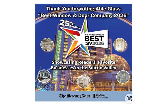 Best Window & Door Company 2026 by Able Glass & Window - 2025 Business Person of the Year for Santa Clara