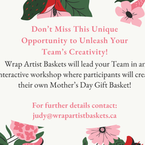 Join Us For A Gift Basket Workshop Just In Time For Mother's Day  by Wrap Artist Baskets
