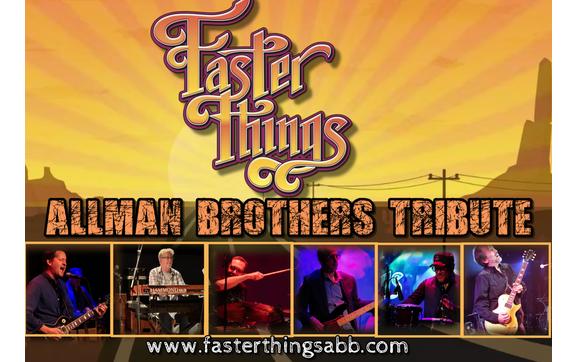 Live Performances by Faster Things - Allman Brothers Tribute