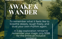 Awake & Wander Retreat  by Ember Ignites, LLC