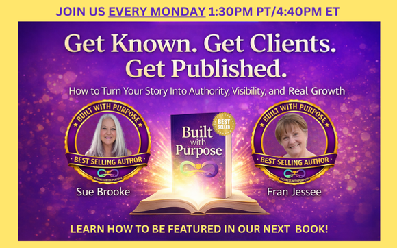 Get Known. Get Clients. Get Published by Sue Brooke ~ Business with Purpose