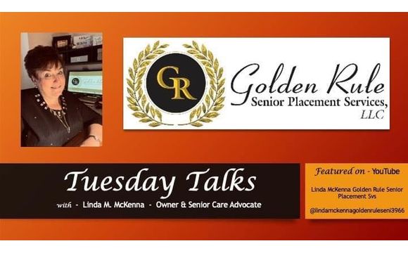 TUESDAY TALKS - April 7, 2026 by Golden Rule Senior Placement Services, LLC