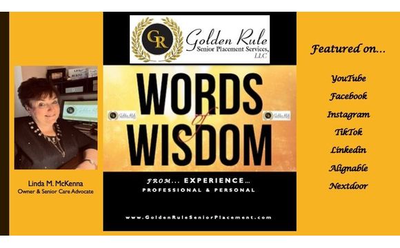 WOW - WORDS OF WISDOM - APRIL 8, 2026 by Golden Rule Senior Placement Services, LLC