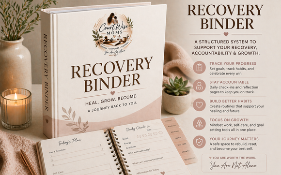 Recovery & Accountability Binder by CourtWise Moms