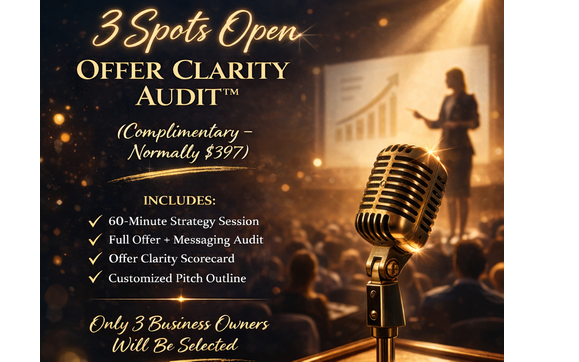 Offer & Pitch Clarity Audit™ by The Marketing Consultant of Maryland Certified Marketing Strategist | Authority Architect 