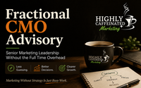 Fractional CMO Advisory by Highly Caffeinated Marketing