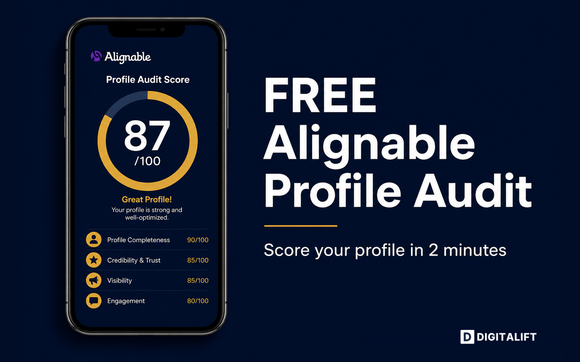 Is Your Alignable Profile Actually Working? Find Out Your Score! by Digitalift