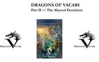 Dragons of Vacari: Part II – The Abyssal Dominion by T.A. McEvoy – Epic Fantasy Author
