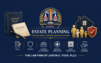 Estate Planning Services by The Law Firm of Justin C. Tuck, PLLC
