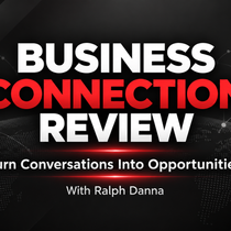 Business Connection Review by DannasSales / Wellness Products | Additional Income Education | Trusted Business Connections