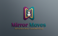 Mirror Moves: Your Pocket Gymnasium for Self-Leadership by WholeView Leadership, LLC