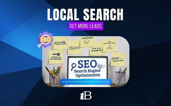 Local Search Engine Optimization  by Blade Marketing and Design