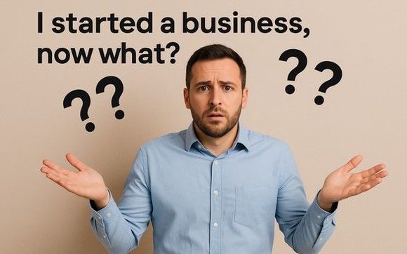 I Started A Business Now What? by Noh Hassle Bookkeeping