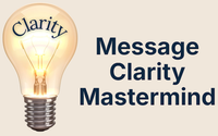Message Clarity Mastermind (FREE) by Clarity & Learning Consultant