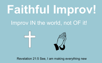Faithful Improv-Improv for Christians by Healthy Entertainment And Training LLC