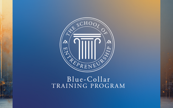 The SoE Blue-Collar Training Program by Contractor Nation | The School of Entrepreneurship