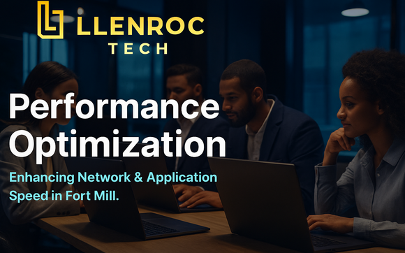 Performance Optimization by Llenroc Tech in Fort Mill, SC - Alignable