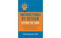 Unforgettable by Design - Book Cover by Cliff Quicksell Associates / Quicksell Speaks