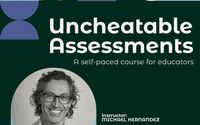 Uncheatable Assessments by Michael Hernandez Consulting