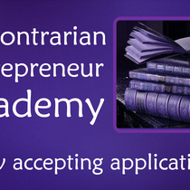 The Contrarian Entrepreneur Academy by Tom Harris - Entrepreneur Guide