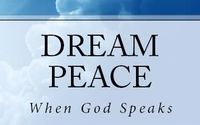 DREAM PEACE: When God Speaks by Sandra Cerda