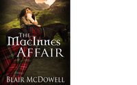 The MacInnes Affair by Blair McDowell, Author