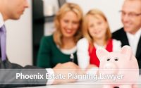 Phoenix Estate Planning Lawyer by Gunderson, Denton & Peterson, P.C.