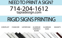Need to Print a Rigid Sign? by Tapia Design - Printing & Logo Design Services-Banners-Displays-Signs printing in Anaheim, California