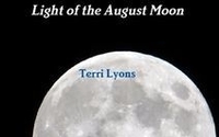 Light of the August Moon by Terri 'niteowl' Lyons