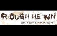 Rough Hewn Entertainment by Rough Hewn Entertainment