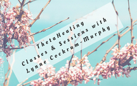 ThetaHealing by Lynne Cockrum-Murphy, Ed.D. LISAC