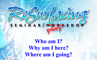 ReSurfacing® 2-day workshop by Founder FindMagicPeople . com ( +Licensed Avatar® Master)