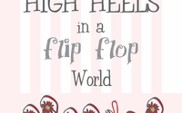 "Wearing High Heels in a flip-flop World" by RUNWAY TO SUCCESS - 'HELLO, SELF... Coaching, Podcasting