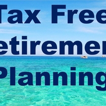 TAX FREE RETIREMENT by JAG Insurance Agency Inc.