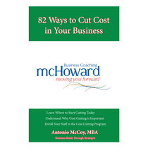 82 Ways to Cut Cost in Your Business by mcHoward Business Coaching