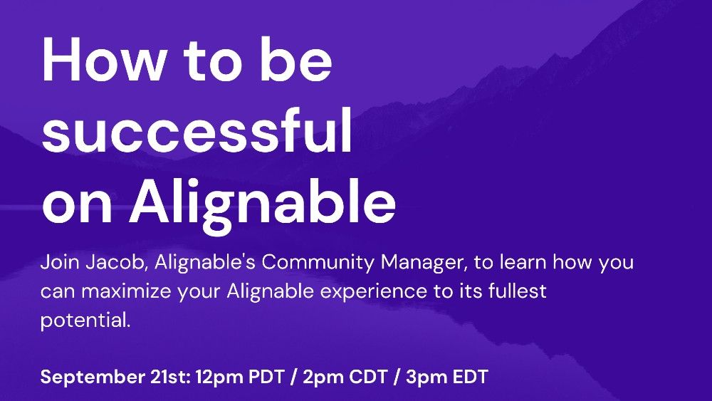 how to be successful on alignable