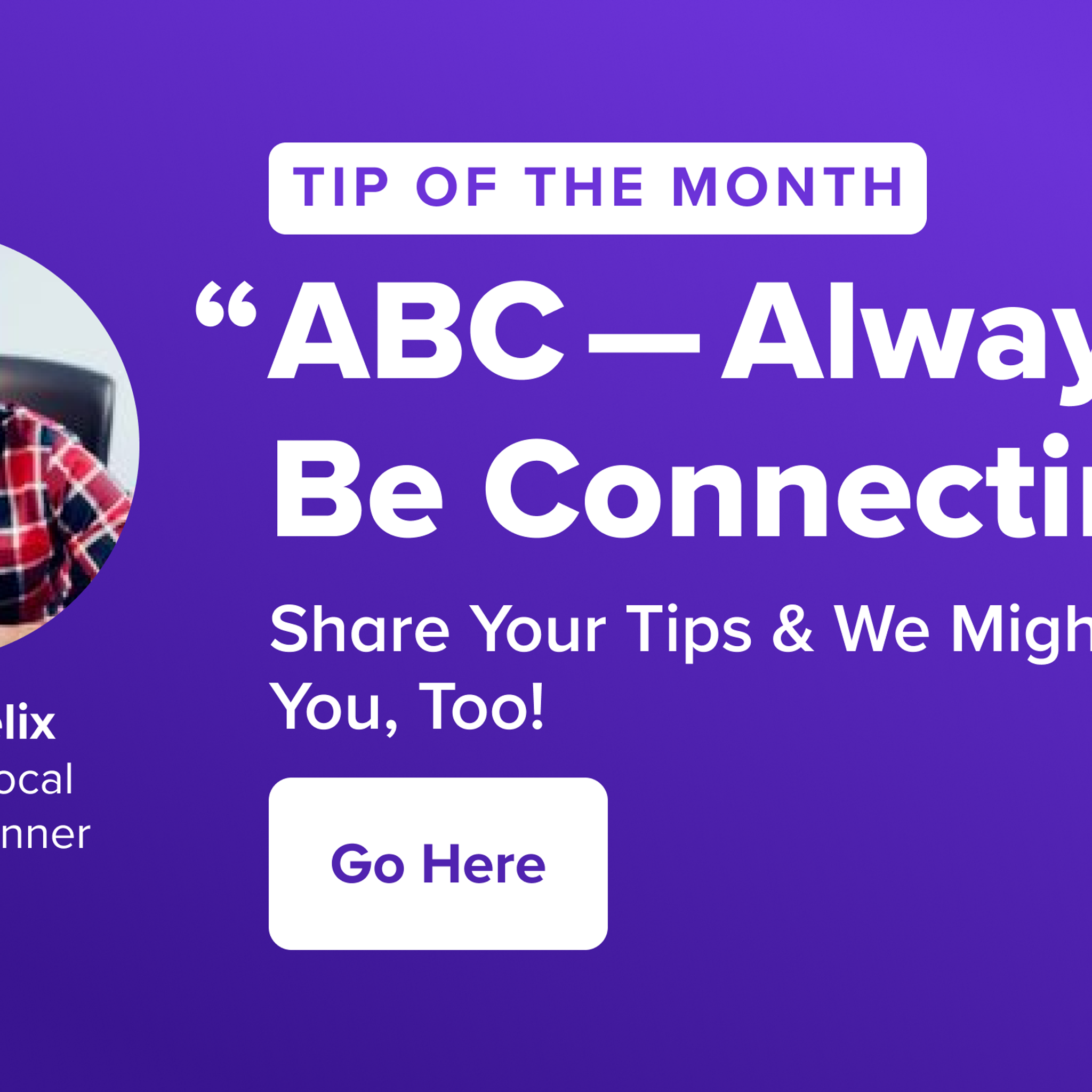 Always Be Connecting Quote From Victor Felix