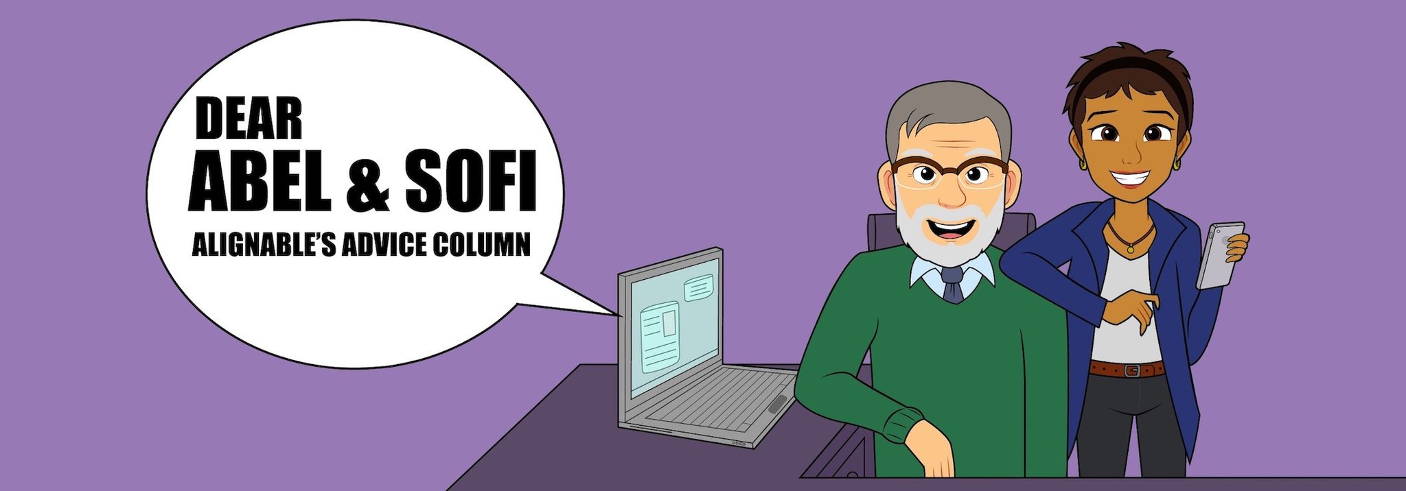 Dear Abel and Sofi - Advice Column