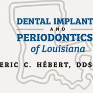 Eric Hebert from Dental Implants and Periodontics of Louisiana
