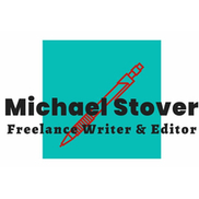 Michael Stover from Michael Stover - Freelance Writer and Editor